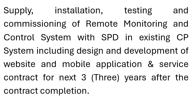Supply, installation, testing and commissioning of Remote Monitoring and Control System with SPD in existing CP System including design and development of website and mobile application & service contract for next 3 years after the contract completion.